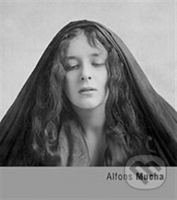 Kniha: Alfons Mucha (Josef Moucha). Torst, 2005 Kniha: Alfons Mucha (Josef Moucha). Torst, 2005