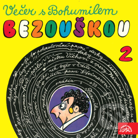 Audiokniha: Večer s Bohumilem Bezouškou 2 (Bohumil Bezouška). Supraphon, 2018 Audiokniha: Večer s Bohumilem Bezouškou 2 (Bohumil Bezouška). Supraphon, 2018