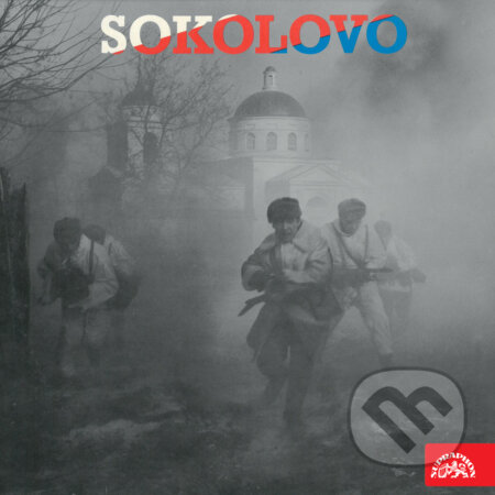 Audiokniha: Sokolovo - vyprávění účastníků bitvy u Sokolova 8.3.1943 (Rôzni autori). Supraphon, 2018 Audiokniha: Sokolovo - vyprávění účastníků bitvy u Sokolova 8.3.1943 (Rôzni autori). Supraphon, 2018