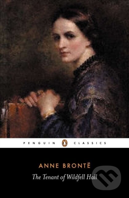 Kniha: The Tenant of Wildfell Hall (Anne Bronte a Stevie Davies). Penguin Classics, 1996 Kniha: The Tenant of Wildfell Hall (Anne Bronte a Stevie Davies). Penguin Classics, 1996