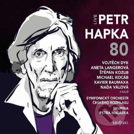 Hudební CD: Petr Hapka 80 (Fermata CZ). Fermata CZ, 2025 Hudební CD: Petr Hapka 80 (Fermata CZ). Fermata CZ, 2025