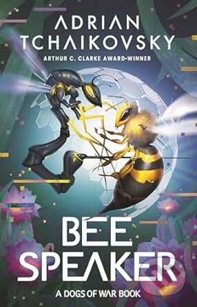 Kniha: Bee Speaker (Tchaikovsky Adrian). , 2025 Kniha: Bee Speaker (Tchaikovsky Adrian). , 2025