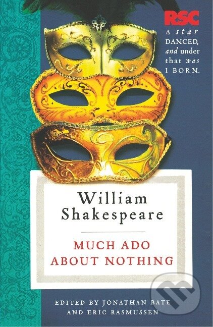 Kniha: Much Ado About Nothing (William Shakespeare). Bloomsbury, 2009 Kniha: Much Ado About Nothing (William Shakespeare). Bloomsbury, 2009