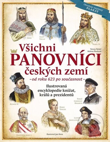 Kniha: Všichni panovníci českých zemí (Helena Plocková a Tereza Nickel). Extra Publishing, 2025 Kniha: Všichni panovníci českých zemí (Helena Plocková a Tereza Nickel). Extra Publishing, 2025