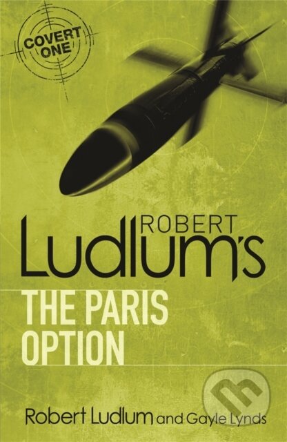 Kniha: Robert Ludlum's The Paris Option (Gayle Lynds a Robert Ludlum). Orion, 2010 Kniha: Robert Ludlum's The Paris Option (Gayle Lynds a Robert Ludlum). Orion, 2010