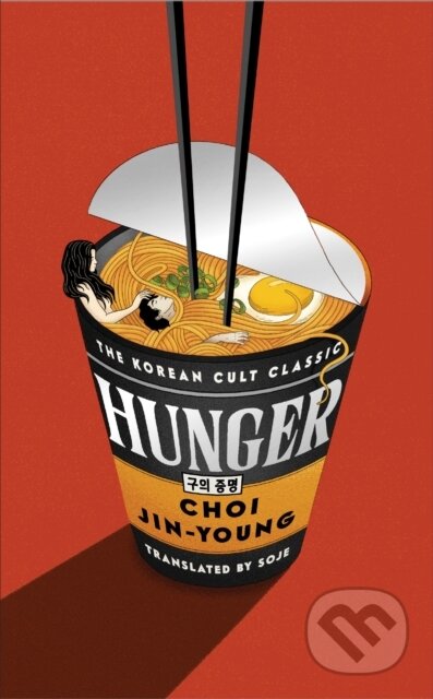 Kniha: Hunger (Choi Jin-Young). Brazen, 2025 Kniha: Hunger (Choi Jin-Young). Brazen, 2025