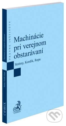 Kniha: Machinácie pri verejnom obstarávaní (Tomáš Strémy). C. H. Beck, 2025 Kniha: Machinácie pri verejnom obstarávaní (Tomáš Strémy). C. H. Beck, 2025