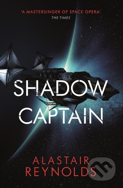 Kniha: Shadow Captain (Alastair Reynolds). , 2019 Kniha: Shadow Captain (Alastair Reynolds). , 2019