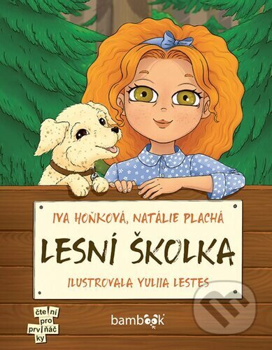 Kniha: Lesní školka (Iva Hoňková, Natálie Plachá a Yuliia Lestes). Bambook, 2025 Kniha: Lesní školka (Iva Hoňková, Natálie Plachá a Yuliia Lestes). Bambook, 2025