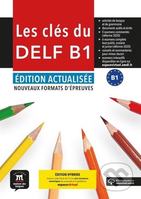 Kniha: Les clés du Nouveau DELF (B1) Éd. actualisée - Édition hybride Livre de l´éleve + Espacevirtuel (12 mois) (Ana Gainza a Emmanuel Godard). Klett, 2024 Kniha: Les clés du Nouveau DELF (B1) Éd. actualisée - Édition hybride Livre de l´éleve + Espacevirtuel (12 mois) (Ana Gainza a Emmanuel Godard). Klett, 2024