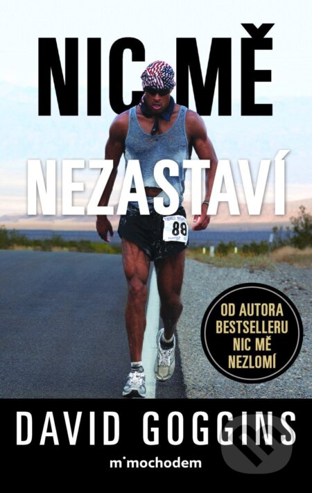 Kniha: Nic mě nezastaví (David Goggins). Mimochodem, 2025 Kniha: Nic mě nezastaví (David Goggins). Mimochodem, 2025