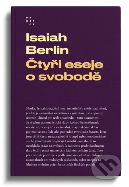 Kniha: Čtyři eseje o svobodě (Isaiah Berlin). Prostor, 2026 Kniha: Čtyři eseje o svobodě (Isaiah Berlin). Prostor, 2026