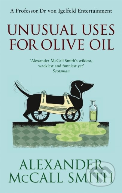 Kniha: Unusual Uses For Olive Oil (Alexander McCall Smith). Abacus, 2012 Kniha: Unusual Uses For Olive Oil (Alexander McCall Smith). Abacus, 2012