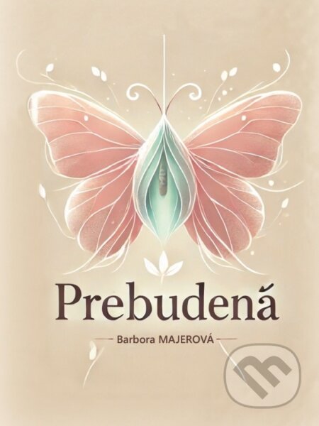 Kniha: Prebudená (Barbora Majerová). Signis, 2025 Kniha: Prebudená (Barbora Majerová). Signis, 2025