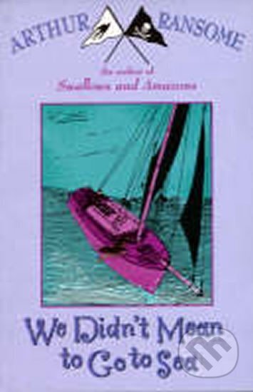 Kniha: We Didn´t Mean to Go to Sea (Arthur Ransome). Random House, 2001 Kniha: We Didn´t Mean to Go to Sea (Arthur Ransome). Random House, 2001