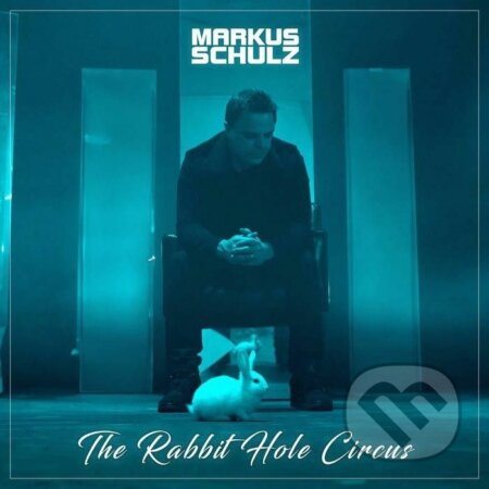Hudobné CD: Markus Schulz: Rabbit Hole Circus (Music on Vinyl). Music on Vinyl, 2025 Hudobné CD: Markus Schulz: Rabbit Hole Circus (Music on Vinyl). Music on Vinyl, 2025
