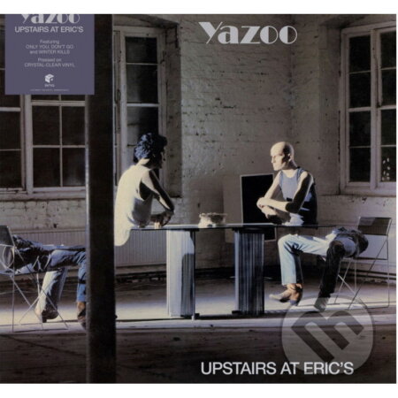 Hudobné CD: Yazoo: Upstairs At Eric's LP (Universal Music). Universal Music, 2025 Hudobné CD: Yazoo: Upstairs At Eric's LP (Universal Music). Universal Music, 2025