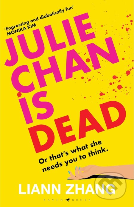 Kniha: Julie Chan is Dead (Zhang Liann). Raven Books, 2025 Kniha: Julie Chan is Dead (Zhang Liann). Raven Books, 2025