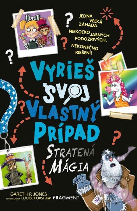 Kniha: Vyrieš svoj vlastný prípad: Stratená mágia (Gareth P. Jones). Fragment, 2025 Kniha: Vyrieš svoj vlastný prípad: Stratená mágia (Gareth P. Jones). Fragment, 2025