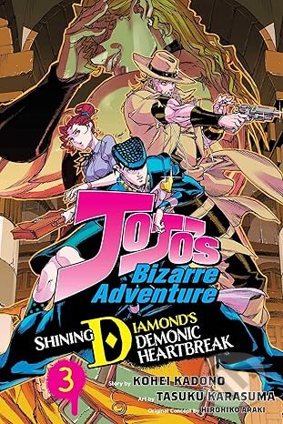 Kniha: JoJo's Bizarre Adventure: Shining Diamond's Demonic Heartbreak, Vol. 3 (Hirohiko Araki). Viz Media, 2025 Kniha: JoJo's Bizarre Adventure: Shining Diamond's Demonic Heartbreak, Vol. 3 (Hirohiko Araki). Viz Media, 2025