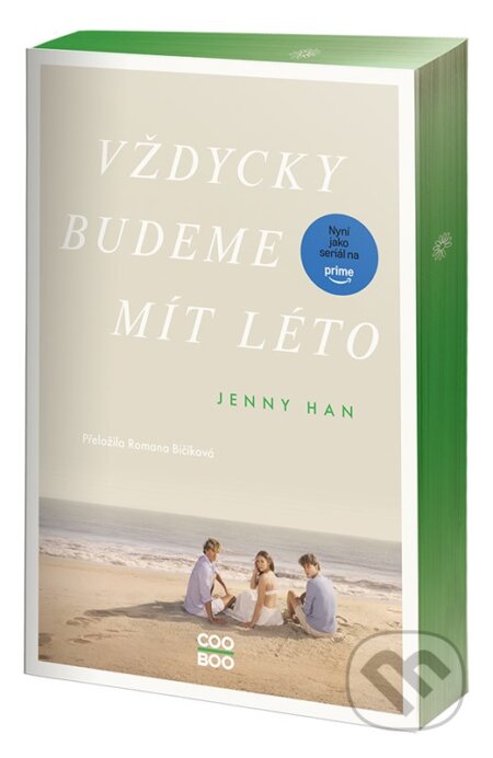 Kniha: Vždycky budeme mít léto (Jenny Han). CooBoo CZ, 2025 Kniha: Vždycky budeme mít léto (Jenny Han). CooBoo CZ, 2025