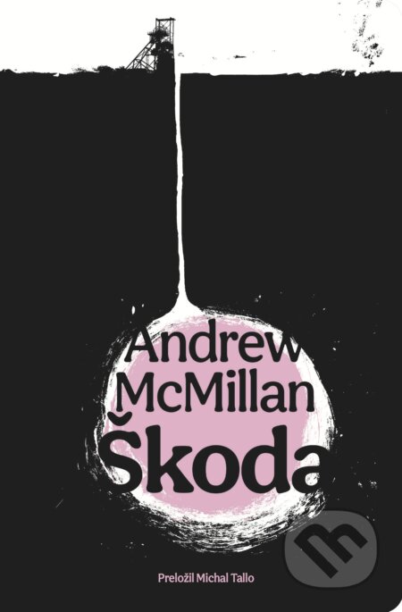 Kniha: Škoda (Andrew McMillan), 2025 Kniha: Škoda (Andrew McMillan), 2025