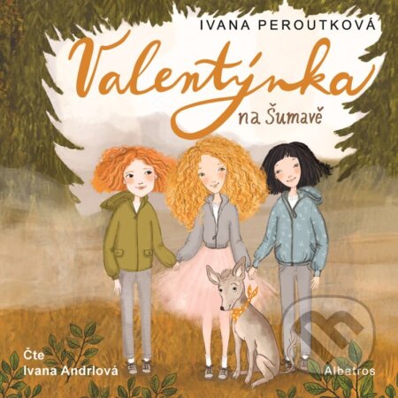 Audiokniha: Valentýnka na Šumavě (audiokniha pro děti) (Ivana Peroutková) Audiokniha: Valentýnka na Šumavě (audiokniha pro děti) (Ivana Peroutková)