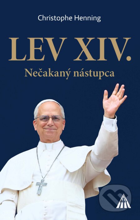 Kniha: LEV XIV. (Christophe Henning). Lúč, 2025 Kniha: LEV XIV. (Christophe Henning). Lúč, 2025