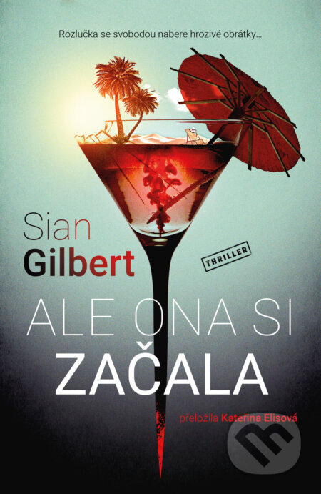 Kniha: Ale ona si začala (Sian Gilbert). Vendeta, 2025 Kniha: Ale ona si začala (Sian Gilbert). Vendeta, 2025