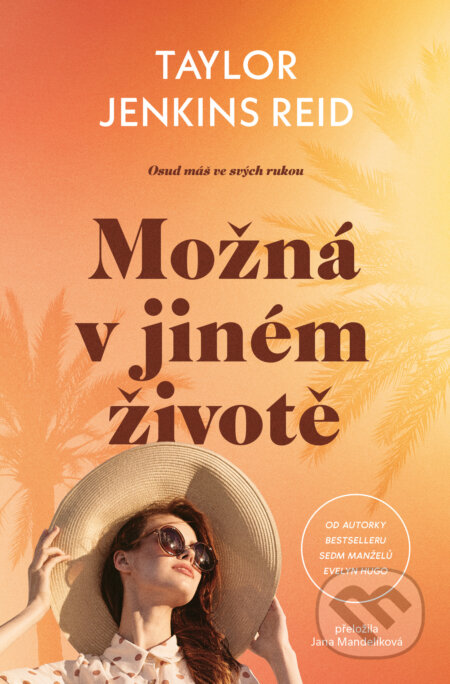 Kniha: Možná v jiném životě (Taylor Reid Jenkins). Kontrast Vintage, 2025 Kniha: Možná v jiném životě (Taylor Reid Jenkins). Kontrast Vintage, 2025