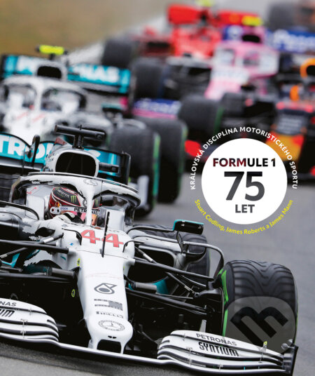 Kniha: Formule 1: 75 let (Stuart Codling, James Mann a James Roberts). Pangea, 2025 Kniha: Formule 1: 75 let (Stuart Codling, James Mann a James Roberts). Pangea, 2025