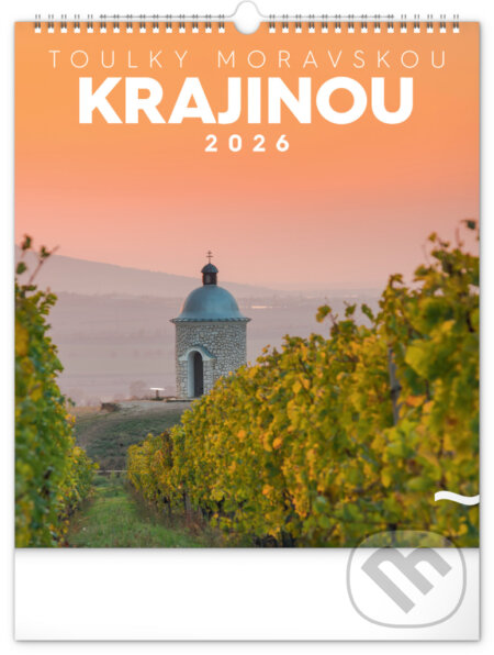 NOTIQUE Nástěnný kalendář Toulky moravskou krajinou 2026 (Notique). Notique, 2025 NOTIQUE Nástěnný kalendář Toulky moravskou krajinou 2026 (Notique). Notique, 2025