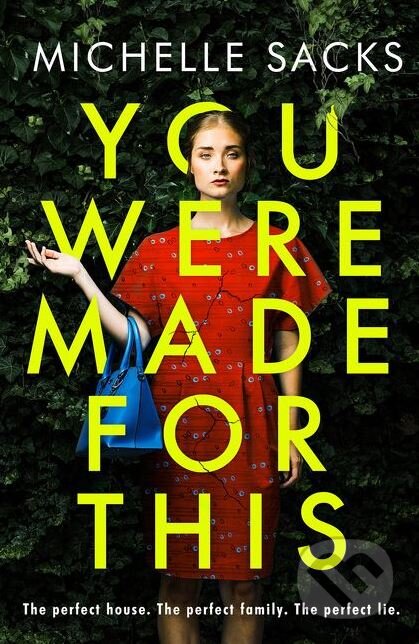 Kniha: You Were Made For This (Michelle Sacks). HarperCollins, 2018 Kniha: You Were Made For This (Michelle Sacks). HarperCollins, 2018
