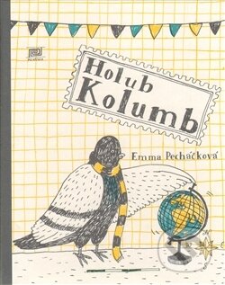 Kniha: Holub Kolumb (Emma Pecháčková). Meander, 2013 Kniha: Holub Kolumb (Emma Pecháčková). Meander, 2013