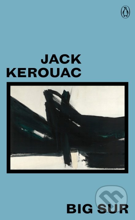 Kniha: Big Sur (Jack Kerouac). Trend Holding, 2018 Kniha: Big Sur (Jack Kerouac). Trend Holding, 2018