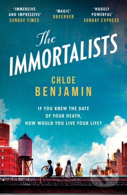 Kniha: The Immortalists (Chloe Benjamin). Headline Book, 2018 Kniha: The Immortalists (Chloe Benjamin). Headline Book, 2018