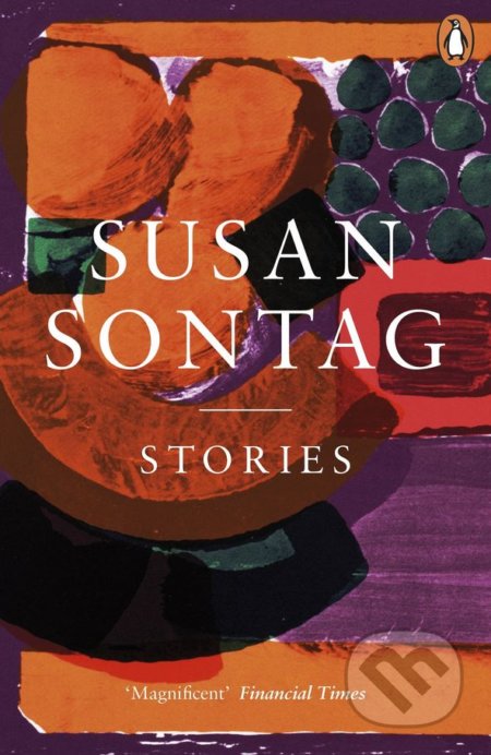 Kniha: Stories (Susan Sontag). Penguin Books, 2018 Kniha: Stories (Susan Sontag). Penguin Books, 2018