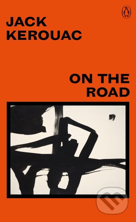 Kniha: On the Road (Jack Kerouac). Penguin Books, 2018 Kniha: On the Road (Jack Kerouac). Penguin Books, 2018