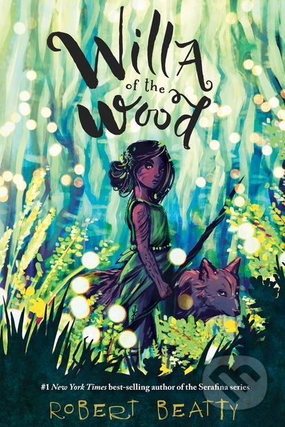Willa of the Wood - Robert Beatty, Disney-Hyperion, 2018