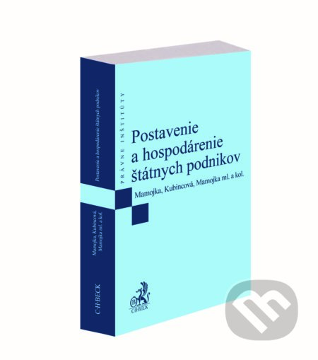 Kniha: Postavenie a hospodárenie štátnych podnikov (Mojmír Mamojka a Soňa Kubincová). C. H. Beck SK, 2018 Kniha: Postavenie a hospodárenie štátnych podnikov (Mojmír Mamojka a Soňa Kubincová). C. H. Beck SK, 2018