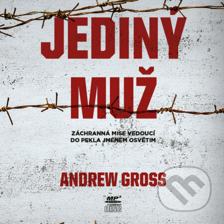 Audiokniha: Jediný muž (Andrew Gross). CPRESS, 2018 Audiokniha: Jediný muž (Andrew Gross). CPRESS, 2018