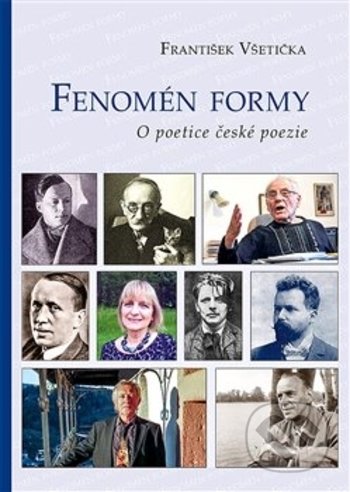 Kniha: Fenomén formy (František Všetička). Poznání, 2018 Kniha: Fenomén formy (František Všetička). Poznání, 2018