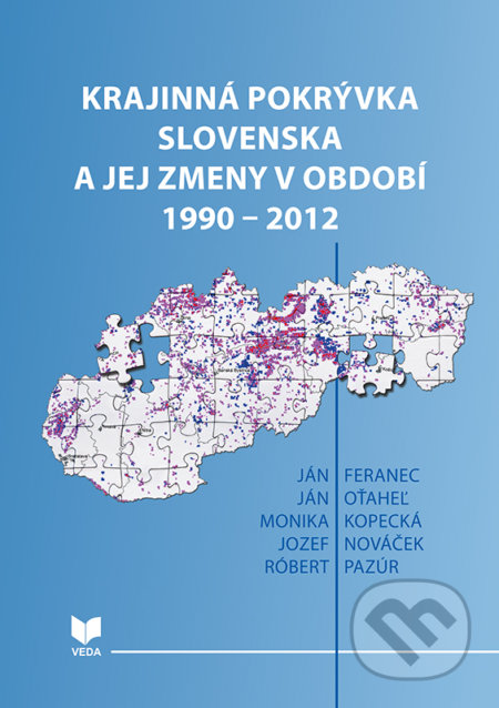 Kniha: Krajinná pokrývka Slovenska a jej zmeny v období 1990 – 2012 (Ján Feranec, Ján Oťaheľ, Jozef Nováček, Monika Kopecká a Róbert Pazúr). VEDA, 2018 Kniha: Krajinná pokrývka Slovenska a jej zmeny v období 1990 – 2012 (Ján Feranec, Ján Oťaheľ, Jozef Nováček, Monika Kopecká a Róbert Pazúr). VEDA, 2018