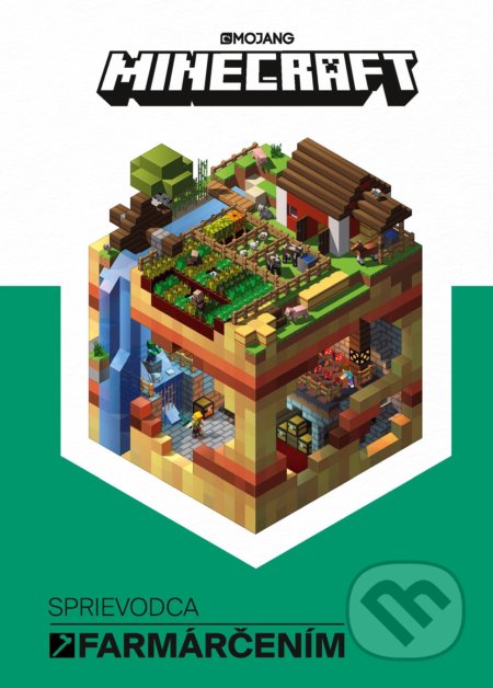 Kniha: Minecraft: Sprievodca farmárčením (Egmont SK). Egmont SK, 2018 Kniha: Minecraft: Sprievodca farmárčením (Egmont SK). Egmont SK, 2018