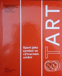Kniha: StArt (Rostislav Švácha). Arbor vitae, 2016 Kniha: StArt (Rostislav Švácha). Arbor vitae, 2016
