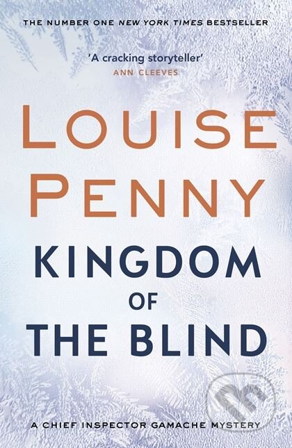 Kniha: Kingdom of the Blind (Louise Penny). Sphere, 2018 Kniha: Kingdom of the Blind (Louise Penny). Sphere, 2018