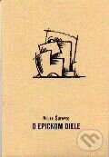 Kniha: O epickom diele (Milan Šútovec). Literárny klub, 1999 Kniha: O epickom diele (Milan Šútovec). Literárny klub, 1999