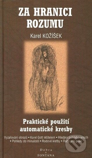 Kniha: Za hranici rozumu (Karel Kožíšek). Fontána, 2014 Kniha: Za hranici rozumu (Karel Kožíšek). Fontána, 2014