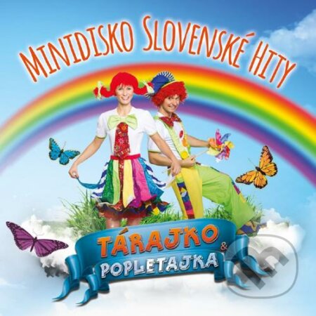 Hudobné CD: Tárajko a Popletajka: Minidisko slovenské hity (Hudobné albumy). Hudobné albumy, 2018 Hudobné CD: Tárajko a Popletajka: Minidisko slovenské hity (Hudobné albumy). Hudobné albumy, 2018