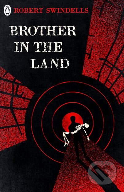 Kniha: Brother in the Land (Robert Swindells). Penguin Books, 2018 Kniha: Brother in the Land (Robert Swindells). Penguin Books, 2018
